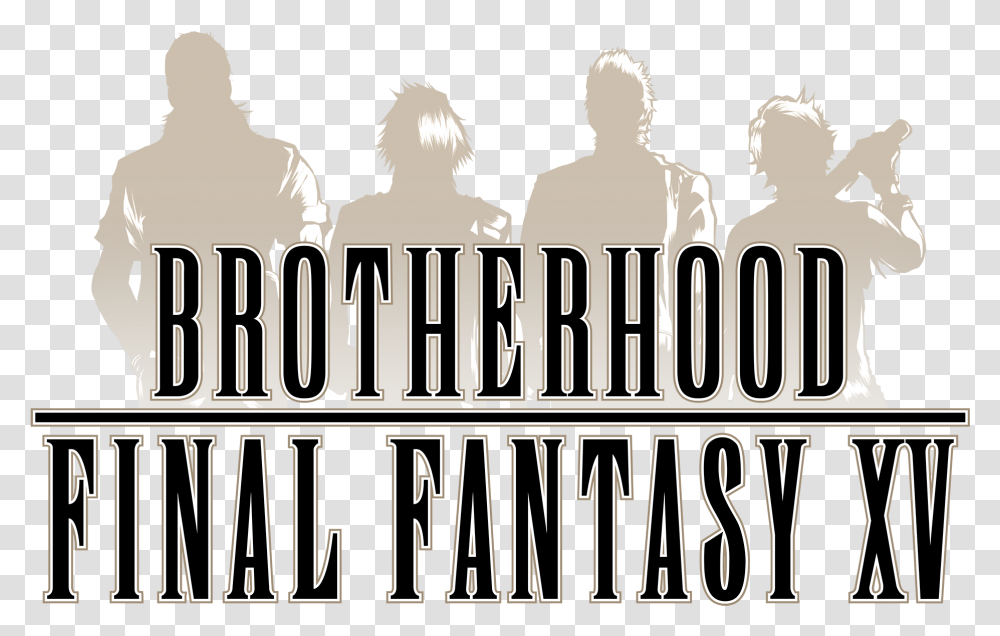 Final Fantasy Xv Final Fantasy 15 Brotherhood, Word, Label, Alphabet Transparent Png