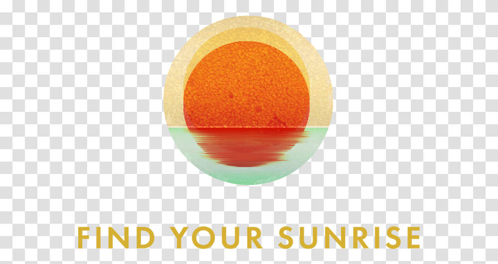 Find Your Sunrise Circle, Sphere Transparent Png