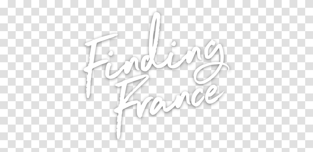 Findingfrancefr Findingfrancefr, Text, Handwriting, Calligraphy, Signature Transparent Png