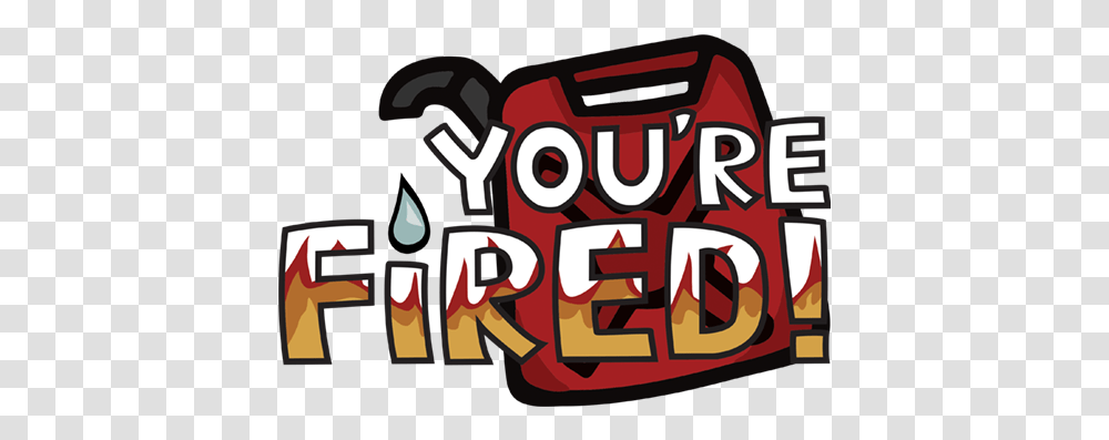 Fired Clip Art, Text, Word, Leisure Activities, Alphabet Transparent Png