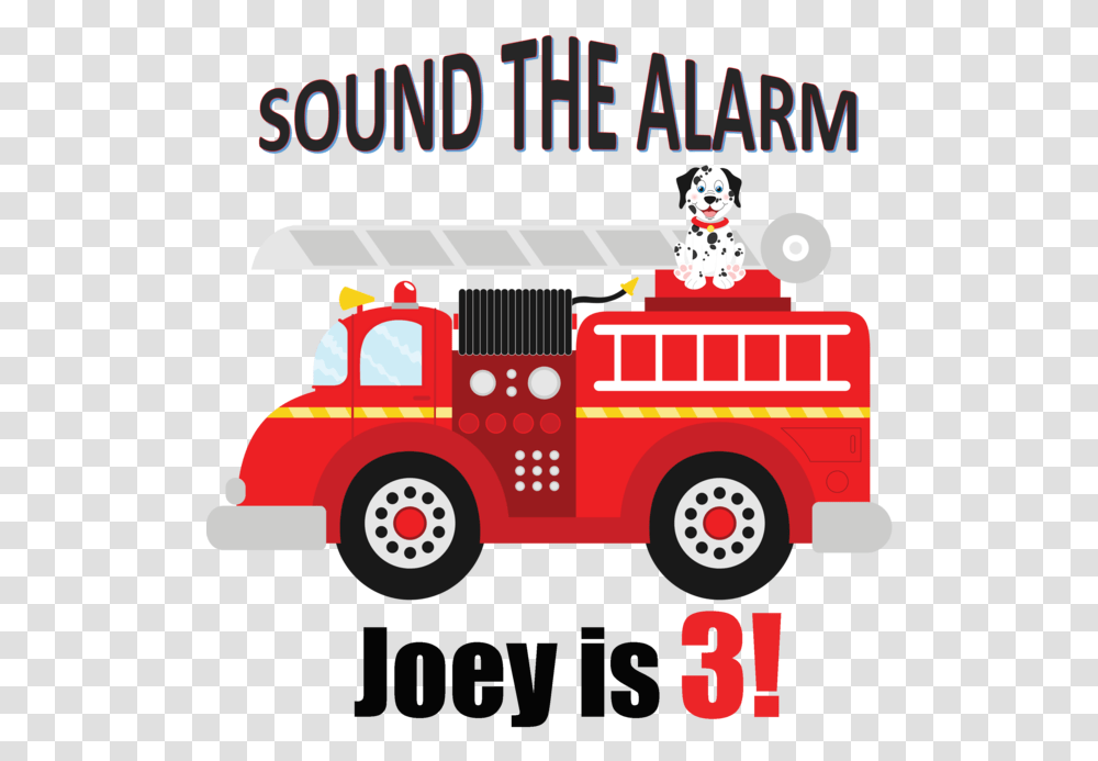 Firetruck Birthday Shirt Sound The Alarm, Fire Truck, Vehicle, Transportation, Fire Department Transparent Png