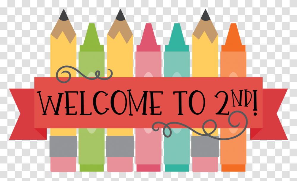 First Grade Clipart Banner Welcome To 2nd Grade Clipart, Crayon Transparent Png