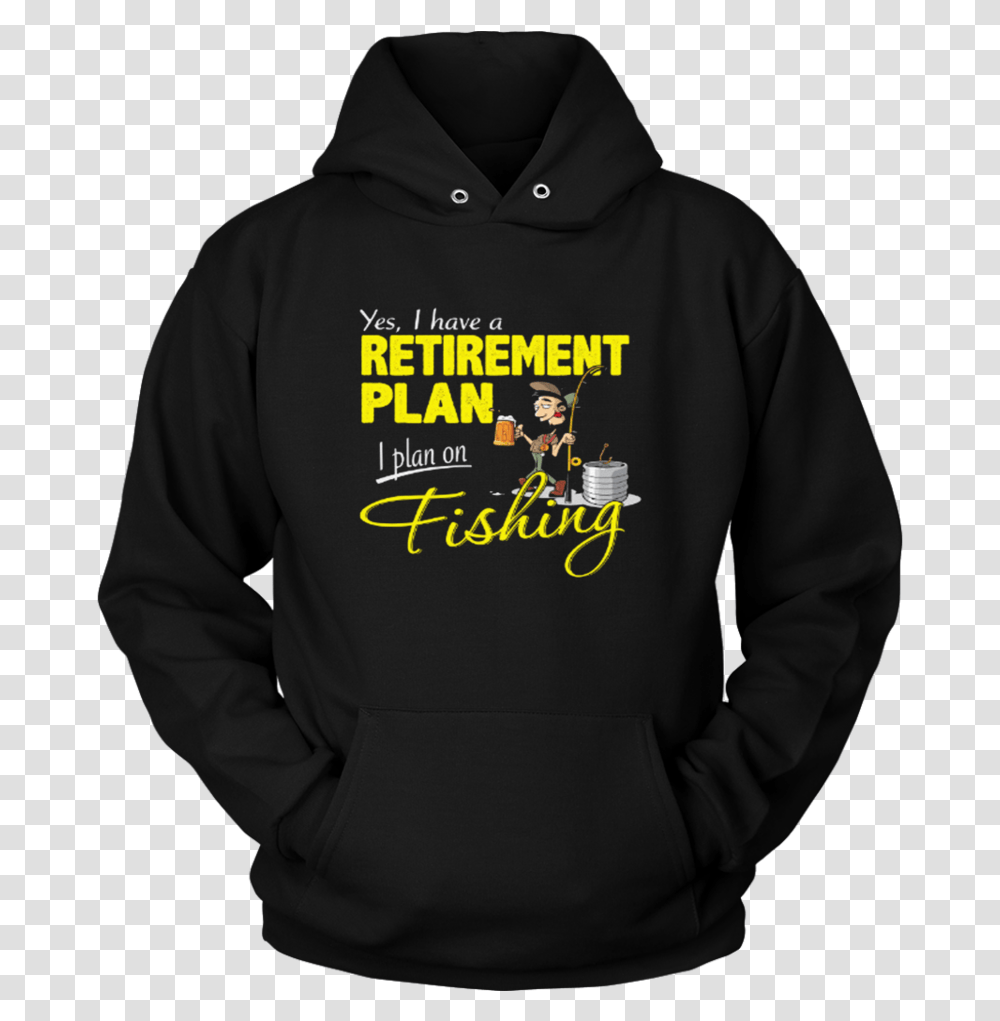Fishing Retirement Plan Mens Funny Angling T Shirt Hoodie, Apparel, Sweatshirt, Sweater Transparent Png