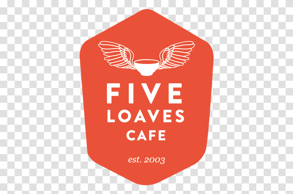 Five Loaves Cafe Five Loaves Cafe Logo, Label, Text, Food, Sticker Transparent Png