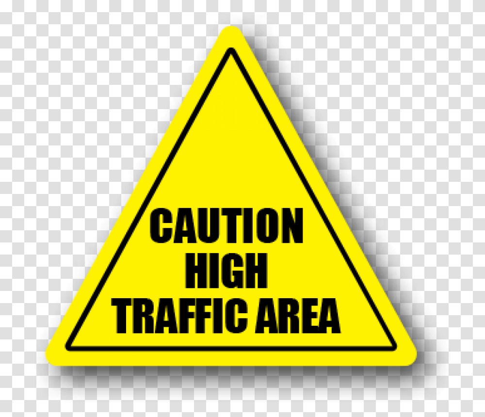 Floor Safety Sign Caution High Traffic Area Traffic Sign, Triangle, Road Sign Transparent Png