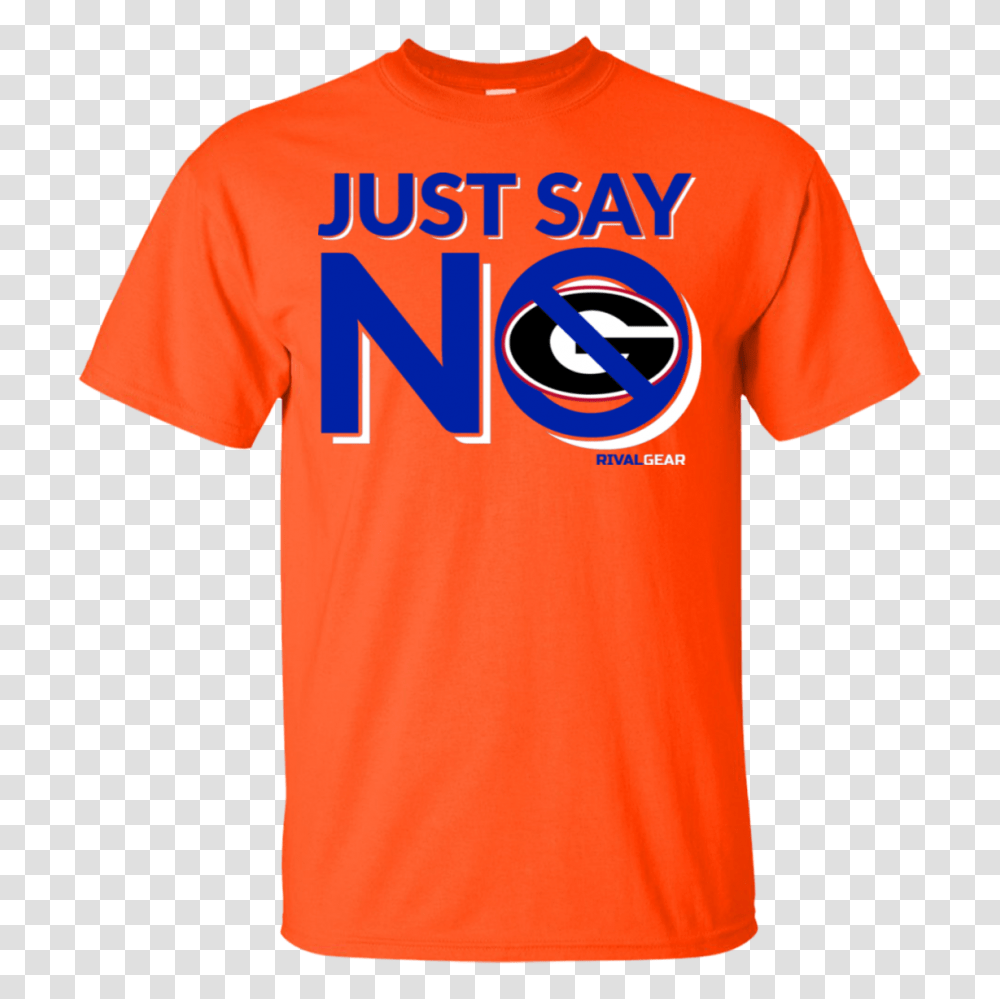 Florida Gators Fan T Shirt Just Say No, Apparel, T-Shirt, Jersey Transparent Png