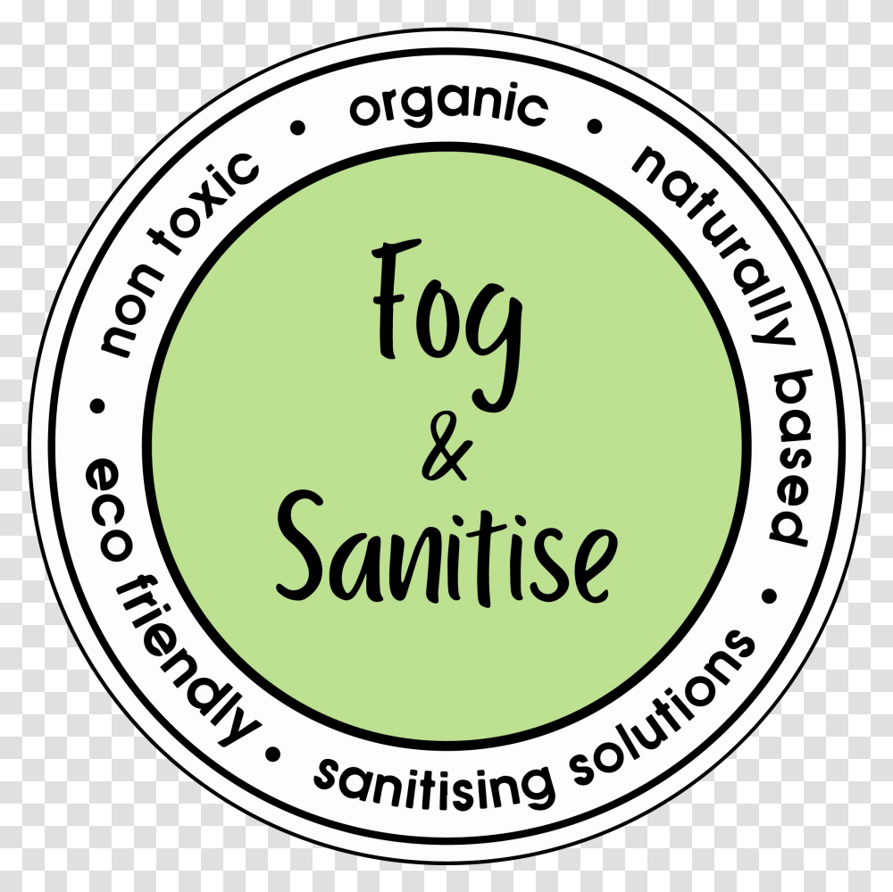 Fogandsanitise Fogging Brisbane Queensland Circle, Label, Text, Sticker, Logo Transparent Png
