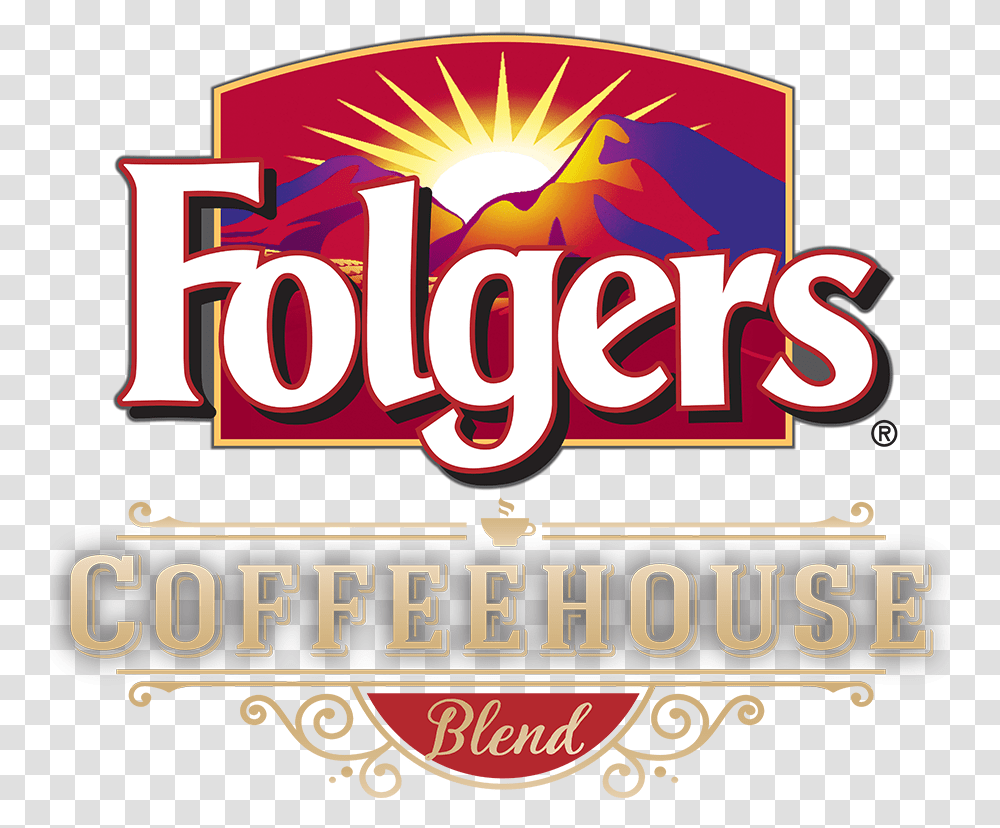 Folgers Coffeehouse Blend Every Folgers Coffee Logo, Word, Text, Advertisement, Poster Transparent Png