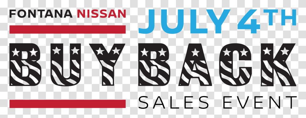 Fontana Nissan July 4th Buy Back Sales Event Graphics, Alphabet, Number Transparent Png