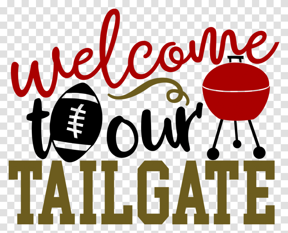 Football Welcome To Our Tailgate Albb Blanks, Word, Alphabet, Label Transparent Png