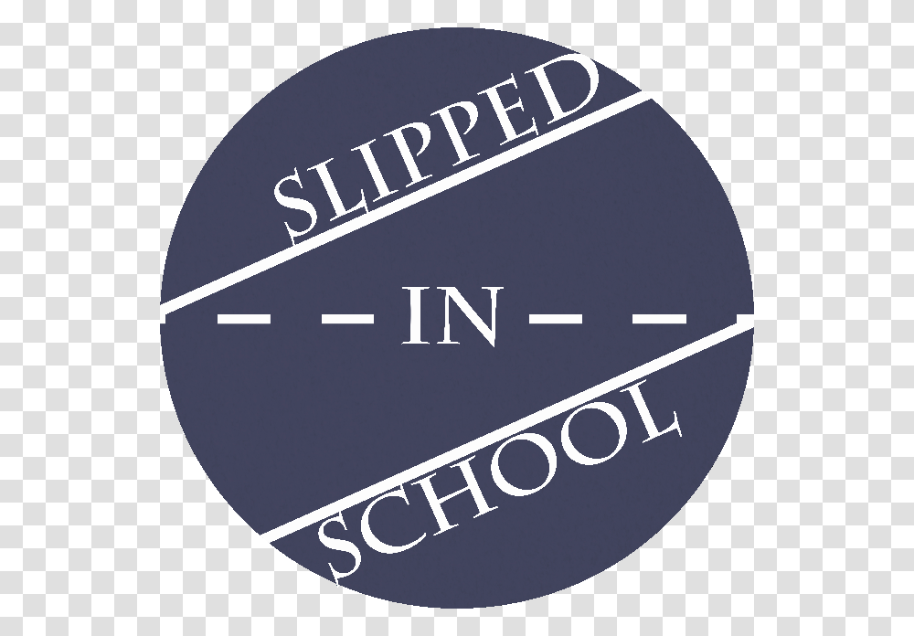 For All That Is Slipped In School Black Circle, Logo, Label Transparent Png
