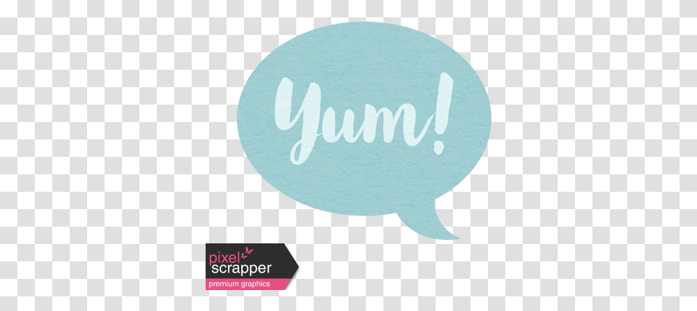 For The Love Of Chocolate Speech Bubble Yum Left Graphic Circle, Text, Sea Life, Animal, Art Transparent Png