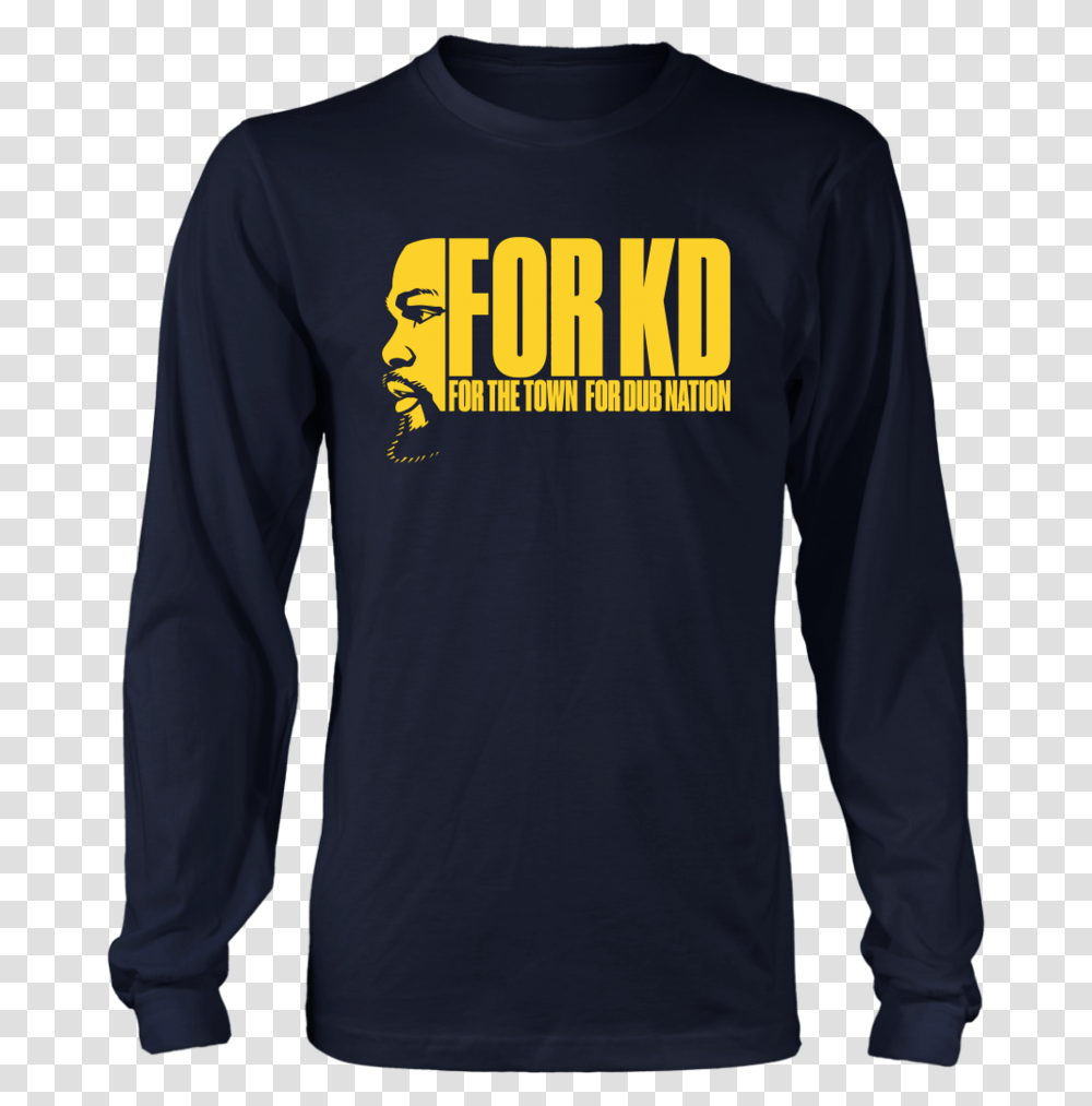 For The Town Dub Nation Shirt Kevin Durant Born In November Shirts, Sleeve, Apparel, Long Sleeve Transparent Png
