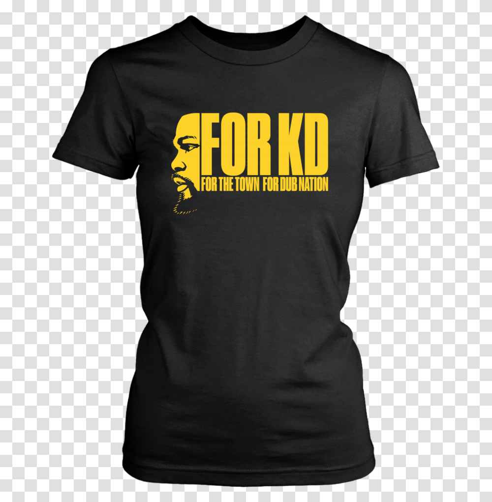 For The Town Dub Nation Shirt Kevin Durant Funny Class Of 2020 Quotes, Apparel, T-Shirt, Sleeve Transparent Png