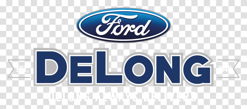 Ford Dealer & Used Cars In Dwight Il Delong Ford, Label, Text, Advertisement, Poster Transparent Png