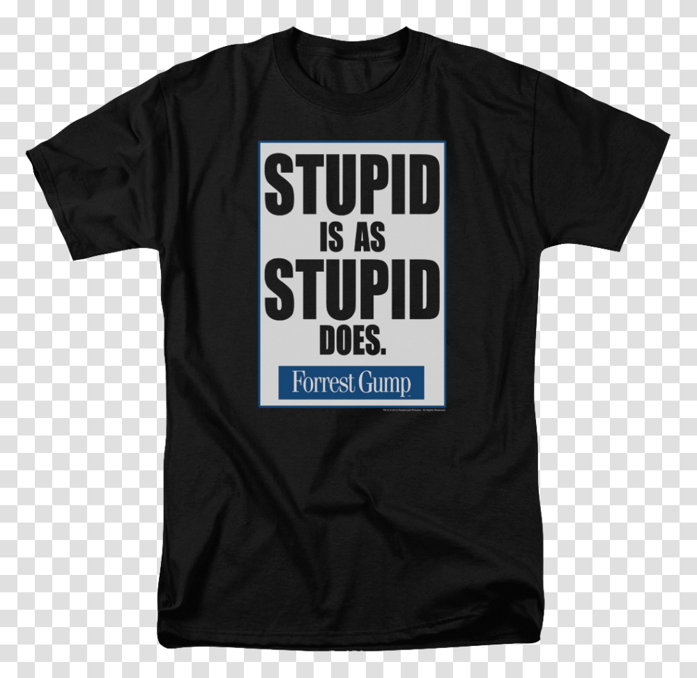 Forrest Gump Stupid Is As Stupid Does Shirt Please Kill Me T Shirt, Apparel, T-Shirt, Person Transparent Png