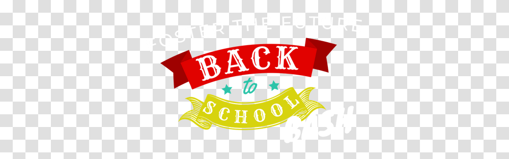 Foster The Future Back To School Bash, Label, Logo Transparent Png