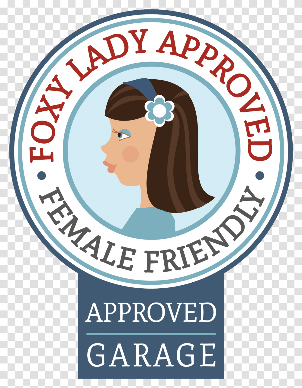 Foxy Lady Female Friendly Garages 1st Stop Cars Foxy Lady Approved Dealer Logo, Label, Text, Symbol, Poster Transparent Png