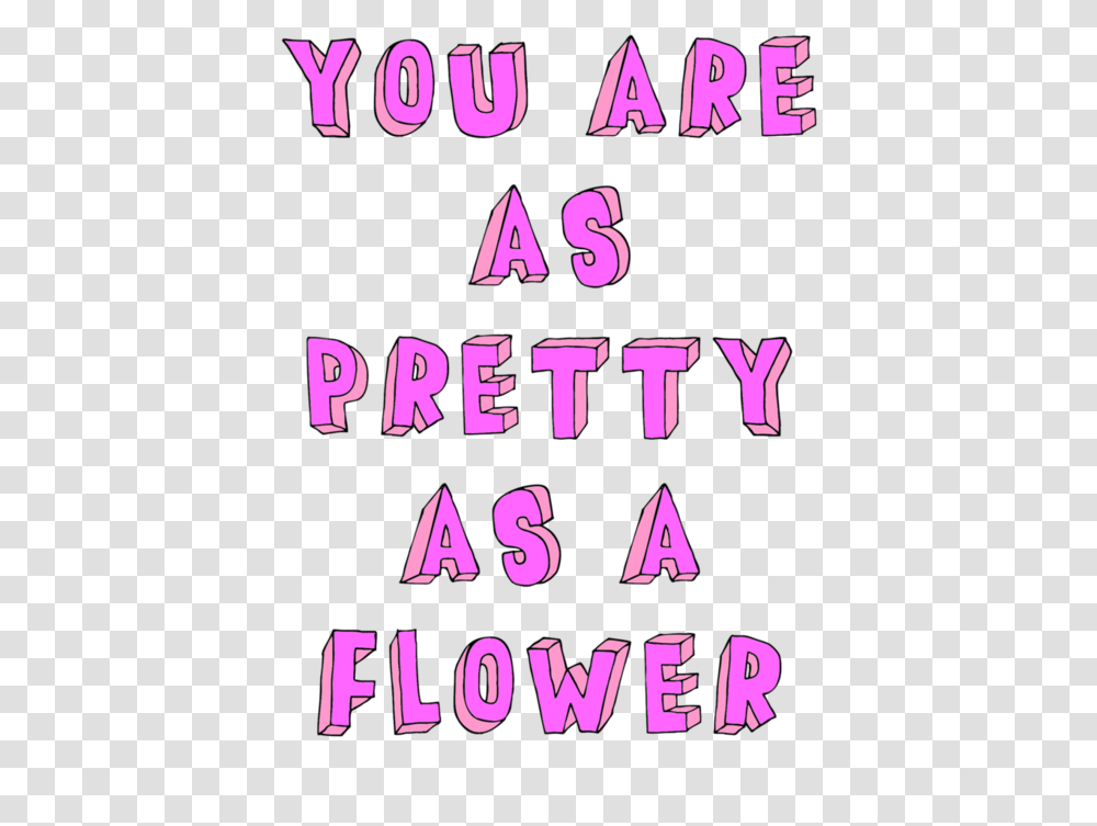 Frases Album On Imgur Your As Pretty As A Flower, Alphabet, Text, Purple, Paper Transparent Png