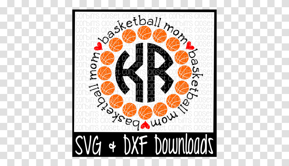 Free Basketball Mom Circle Monogram Cutting File Crafter Poster, Label, Number Transparent Png