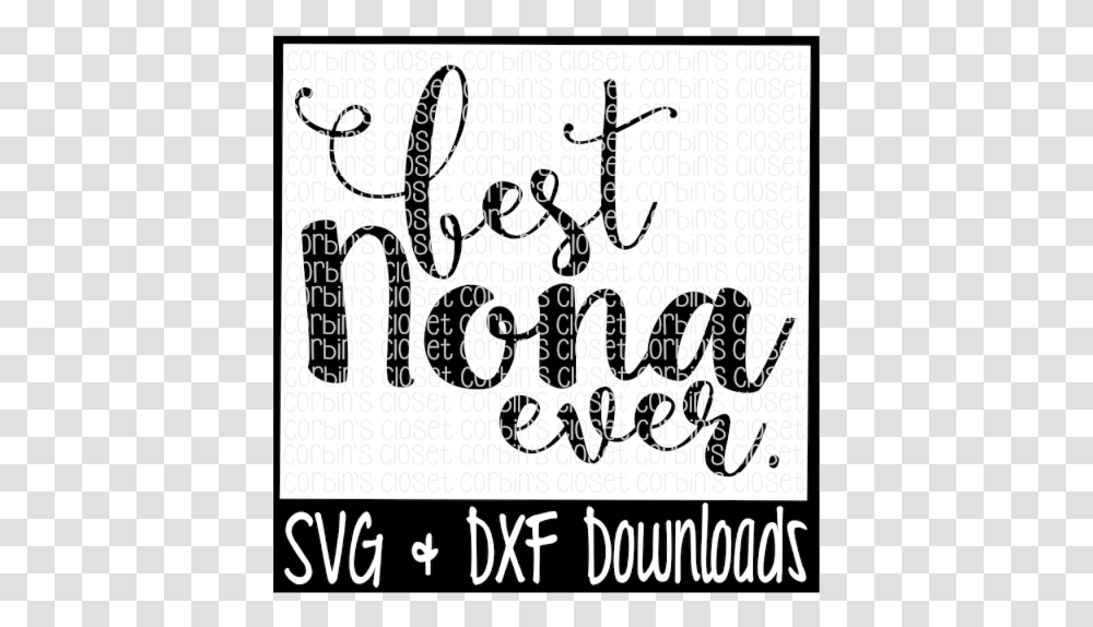 Free Best Nona Ever Svg Best Mamaw Ever Svg, Handwriting, Label, Calligraphy Transparent Png