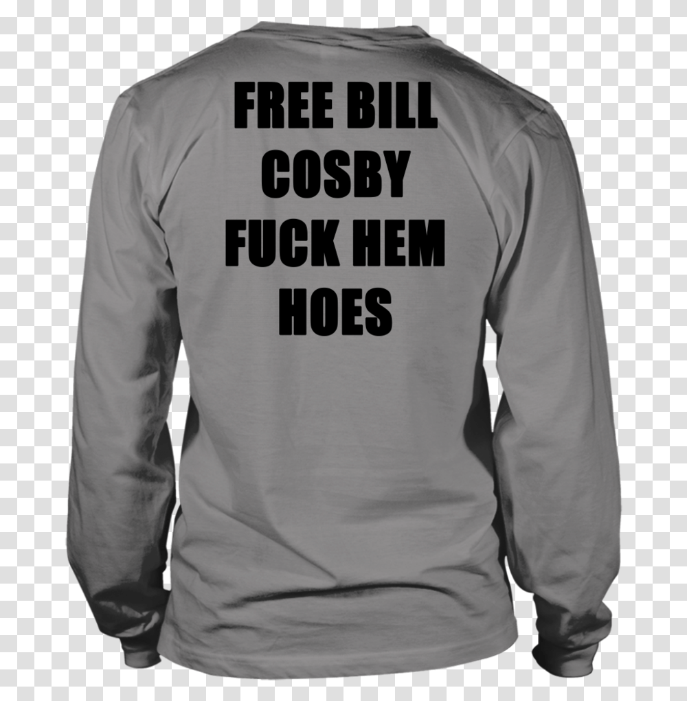 Free Bill Cosby Fuck Them Out Shirt Renewable And Nonrenewable Resources Ppt, Sleeve, Apparel, Long Sleeve Transparent Png