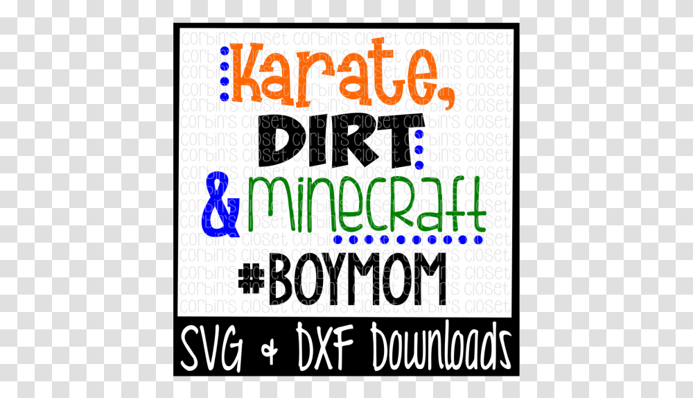 Free Boy Mom Svg Karate Dirt And Minecraft Poster, Alphabet, Label, Word Transparent Png