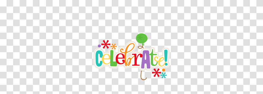 Free Celebration Clipart Celebrate Clip Art Celebrate Clipart Free, Word, Meal, Food Transparent Png