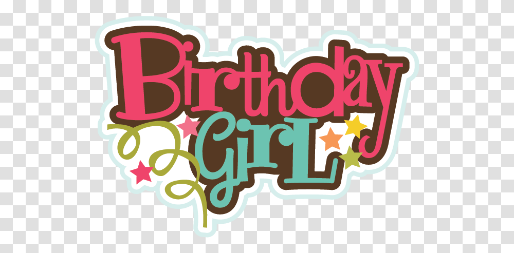 Free Happy Birthday Girl Happy Birthday Girl, Text, Alphabet, Label, Sticker Transparent Png