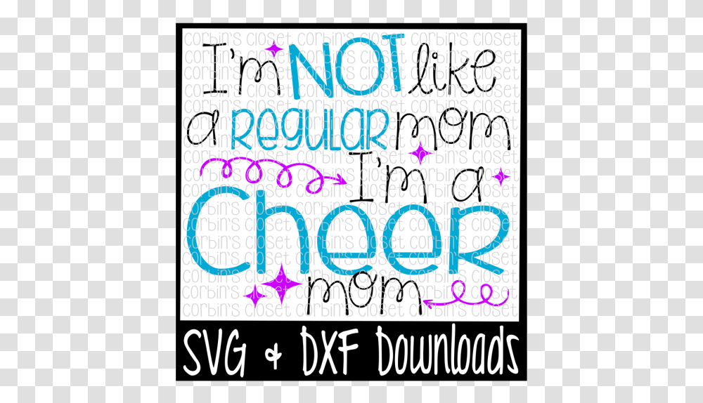 Free I'm Not Like A Regular Mom I'm A Cheer Mom Cutting Sweet Sassy And Six Svg, Handwriting, Alphabet, Word Transparent Png