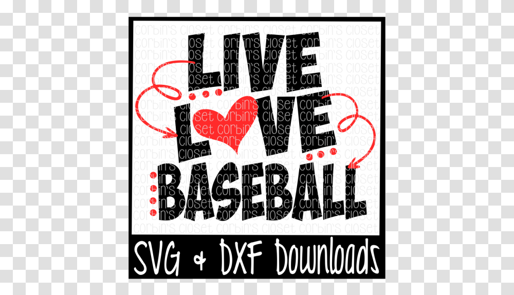 Free Live Love Baseball Cutting File Crafter File Poster, Label, Advertisement, Flyer Transparent Png