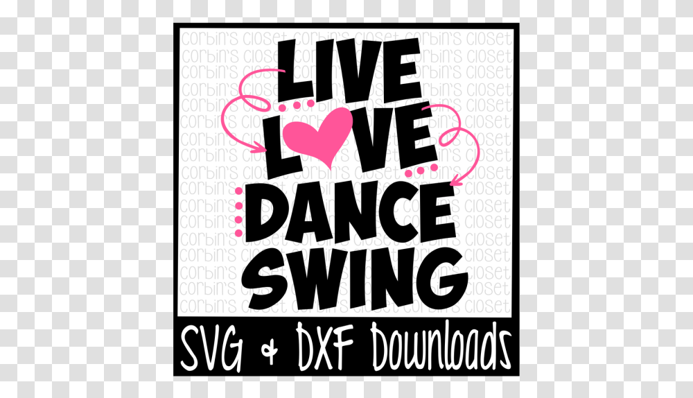 Free Live Love Dance Swing Cutting File Poster, Advertisement, Flyer, Paper, Brochure Transparent Png