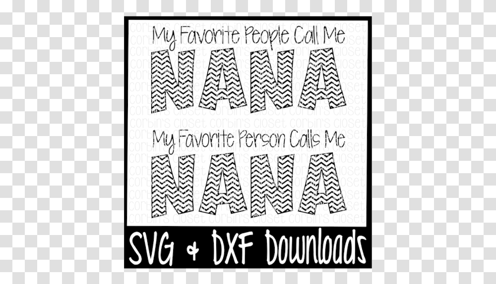 Free Nana Svg My Favorite People Call Me Nana My, Label, Handwriting, Alphabet Transparent Png