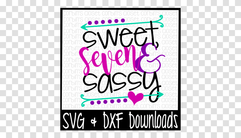 Free Sweet Seven And Sassy Cut File Crafter File Sweet Sassy And Six Svg, Label, Word, Lunch Transparent Png