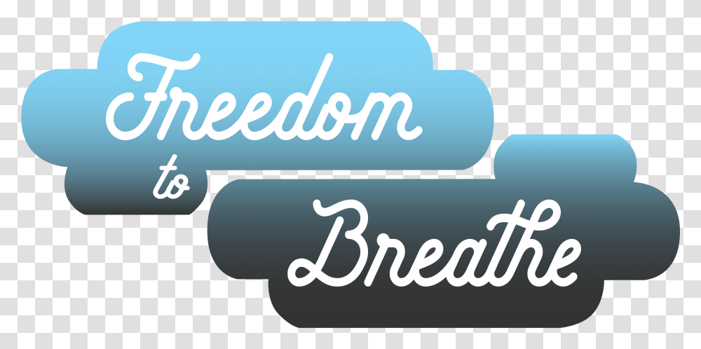 Freedom To Breathe Graphic Design, Label, Logo Transparent Png