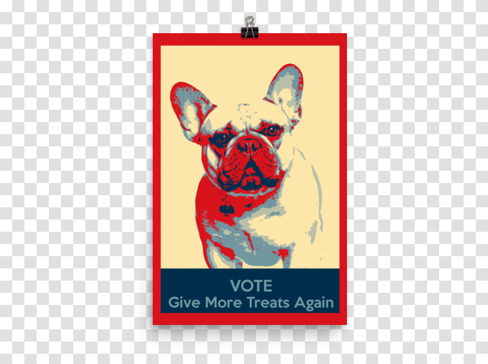 French Bulldog Election Poster, Advertisement, Pet, Canine, Animal Transparent Png