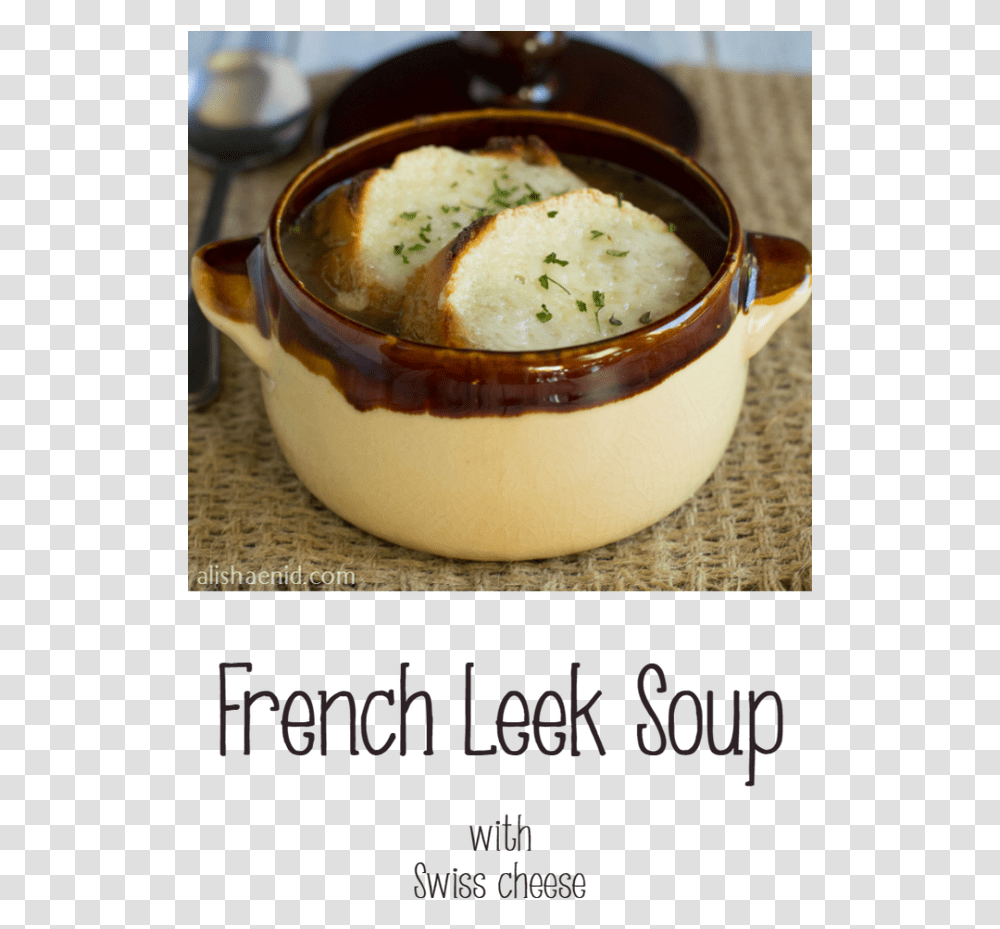 French Leek Soup With Swiss Cheese Crouton Alisha Pisca Andina, Bowl, Dish, Meal, Food Transparent Png