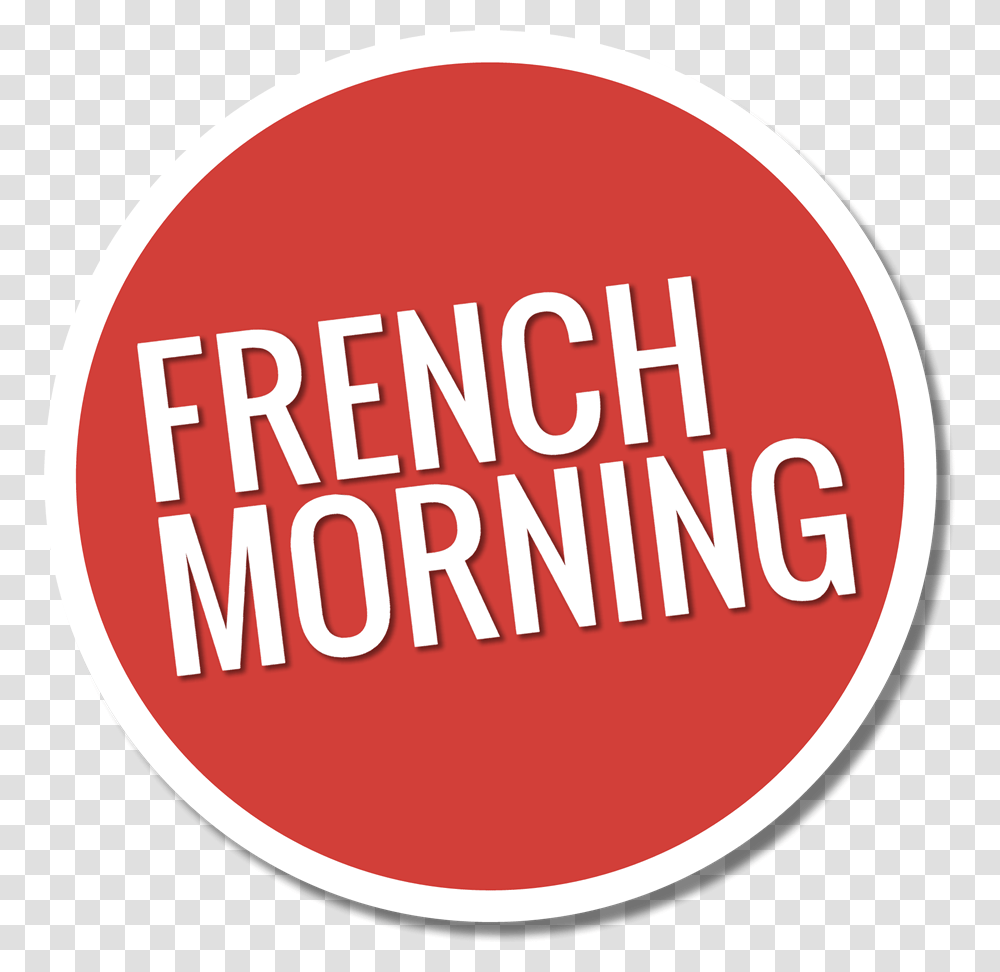 French Morning Logo Circle, Label, Face Transparent Png