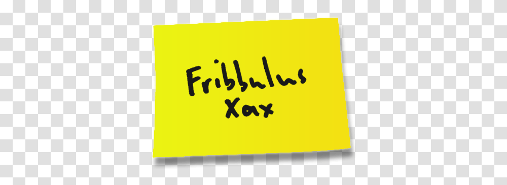 Fribbulus Xax Postit Calligraphy Post It, Text, Handwriting, Label, Signature Transparent Png