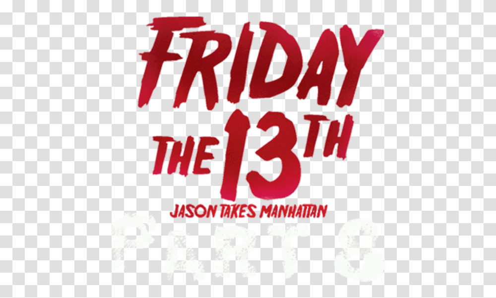 Friday The 13th Part 8 Jason Takes Manhattan Netflix Language, Text, Alphabet, Label, Clothing Transparent Png