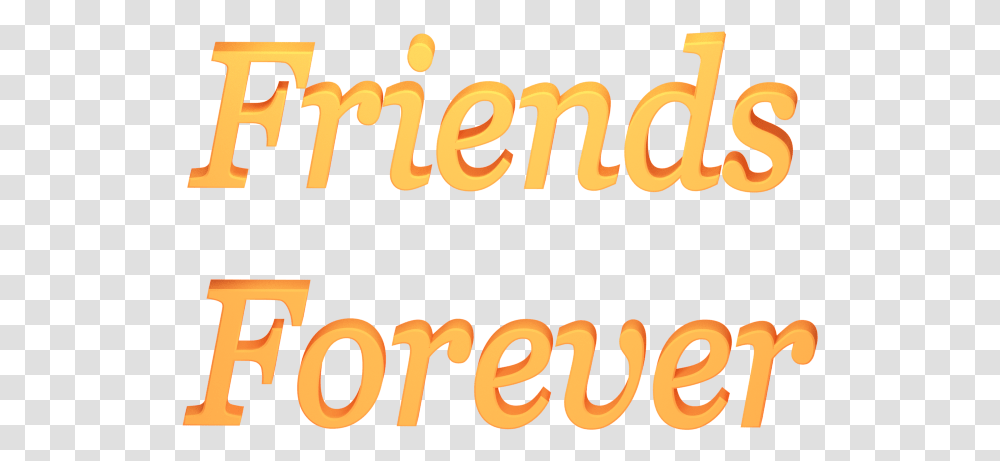 Friends Forever 3d Render In Yellow Orange Blend With Friends Forever Background, Text, Word, Alphabet, Number Transparent Png
