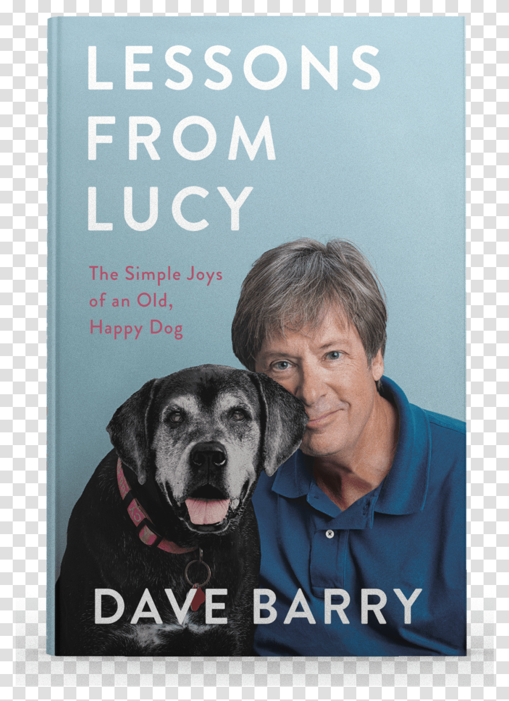 Front Cover Book Shot Of Lessons From Lucy By Dave Dave Barry Lessons From Lucy, Person, Human, Dog, Pet Transparent Png