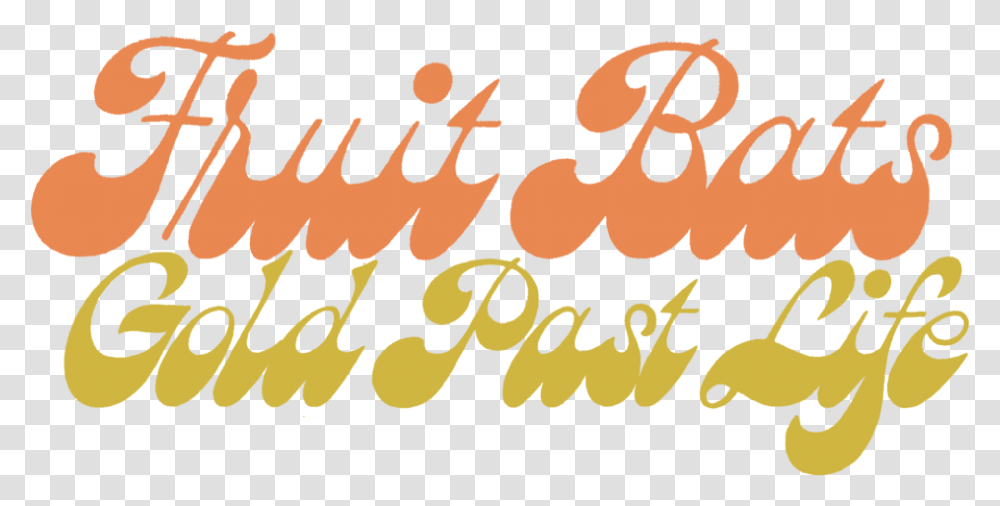 Fruit Bats, Text, Alphabet, Handwriting, Calligraphy Transparent Png