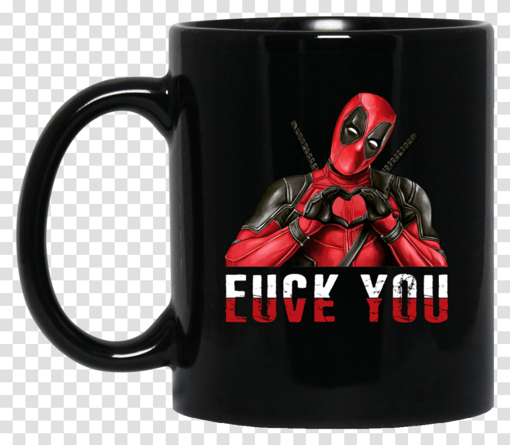 Fuck You Love You Mugs Fuck You Love You Deadpool, Coffee Cup, Person, Human Transparent Png
