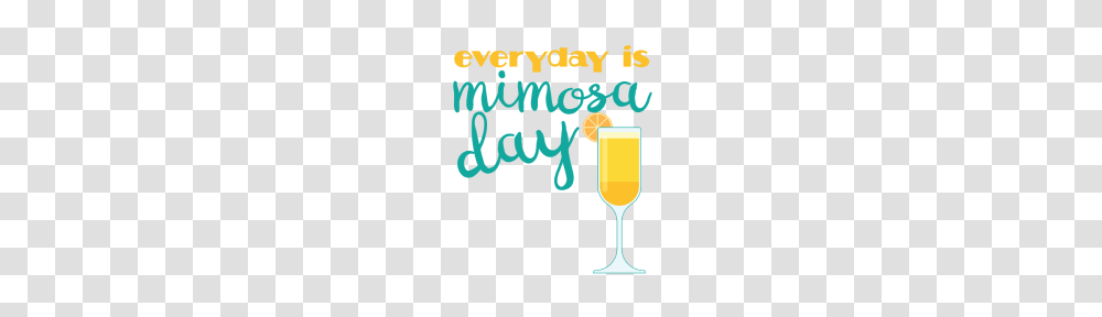 Funny Everyday Is Mimosa Day Day Drinking Party Gift, Glass, Goblet, Beverage Transparent Png