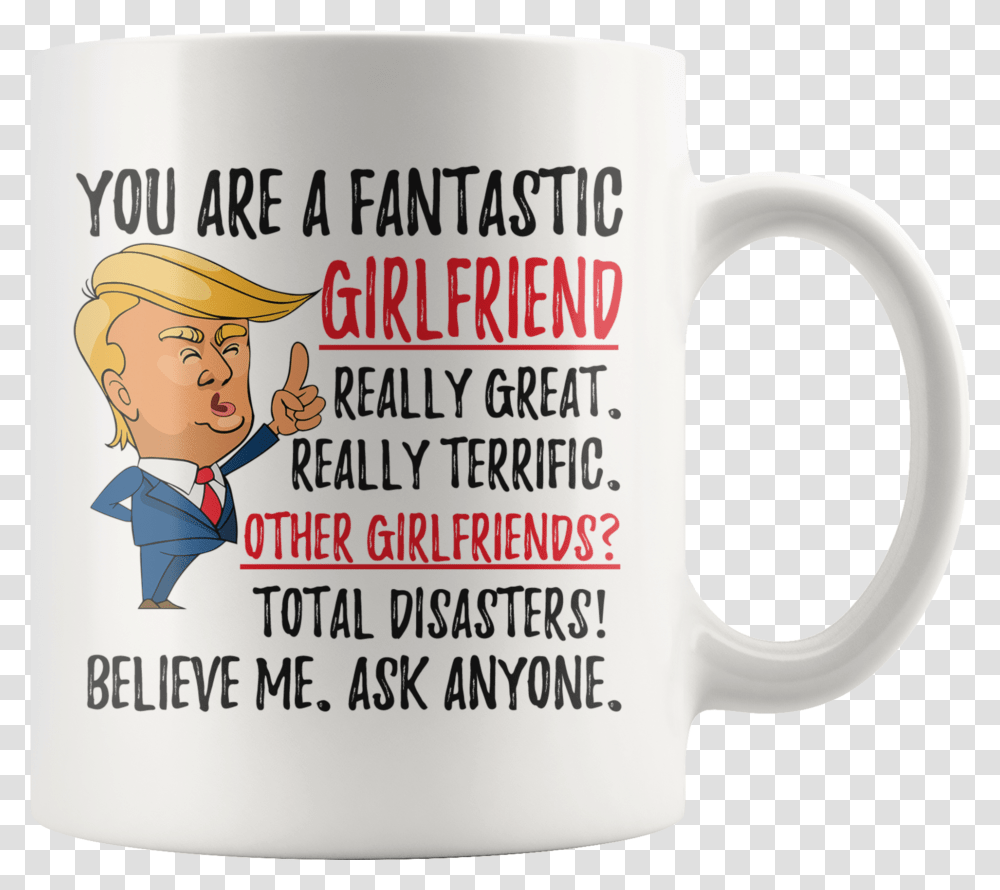 Funny Fantastic Girlfriend Trump Coffee Mug Writer Coffee Mug, Coffee Cup, Person, Human Transparent Png