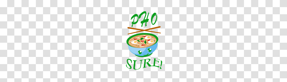 Funny Pho Sure Vietnamese Soup Food With Chopstick, Bowl, Meal, Soup Bowl Transparent Png