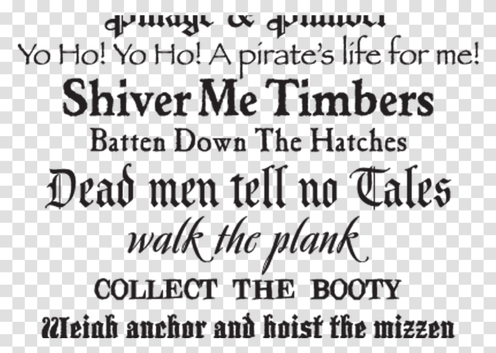 Funny Pirate Quotes And Sayings Quotesgram Calligraphy, Letter, Alphabet, Handwriting Transparent Png