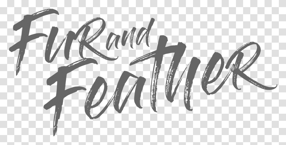 Fur And Feather For The Animal Lover Calligraphy, Text, Handwriting, Label, Letter Transparent Png