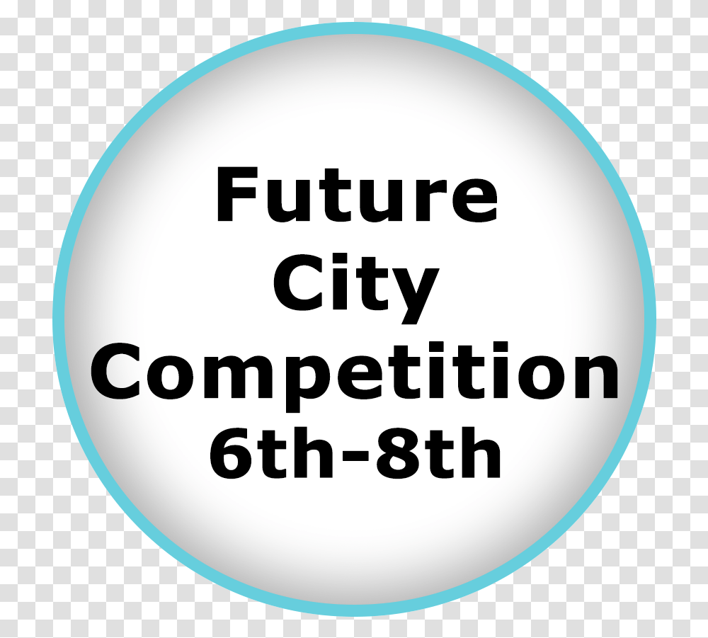 Future City Competition Circle, Label, Word, Sticker Transparent Png
